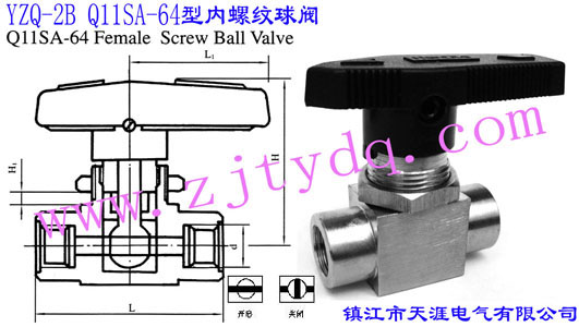 YZQ-2B Q11SA-64�̓�(n��i)�ݼy���yYZQ-2B Q11SA-64 Female Screw Ball Valve